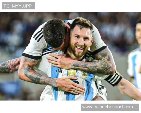 德保罗与梅西庆祝合照分享期待最后一步共同努力实现目标